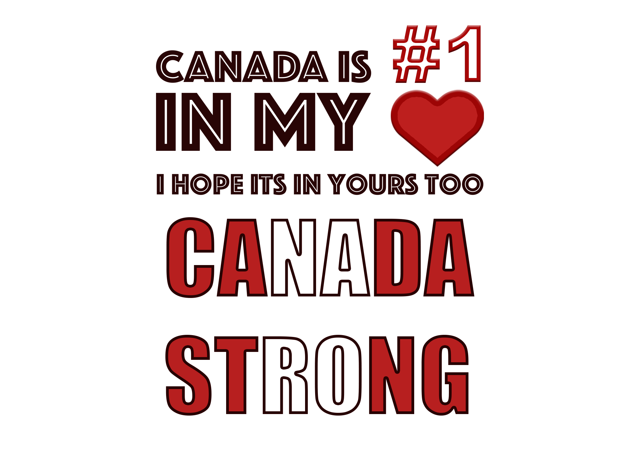 Canada is #1 In My Heart