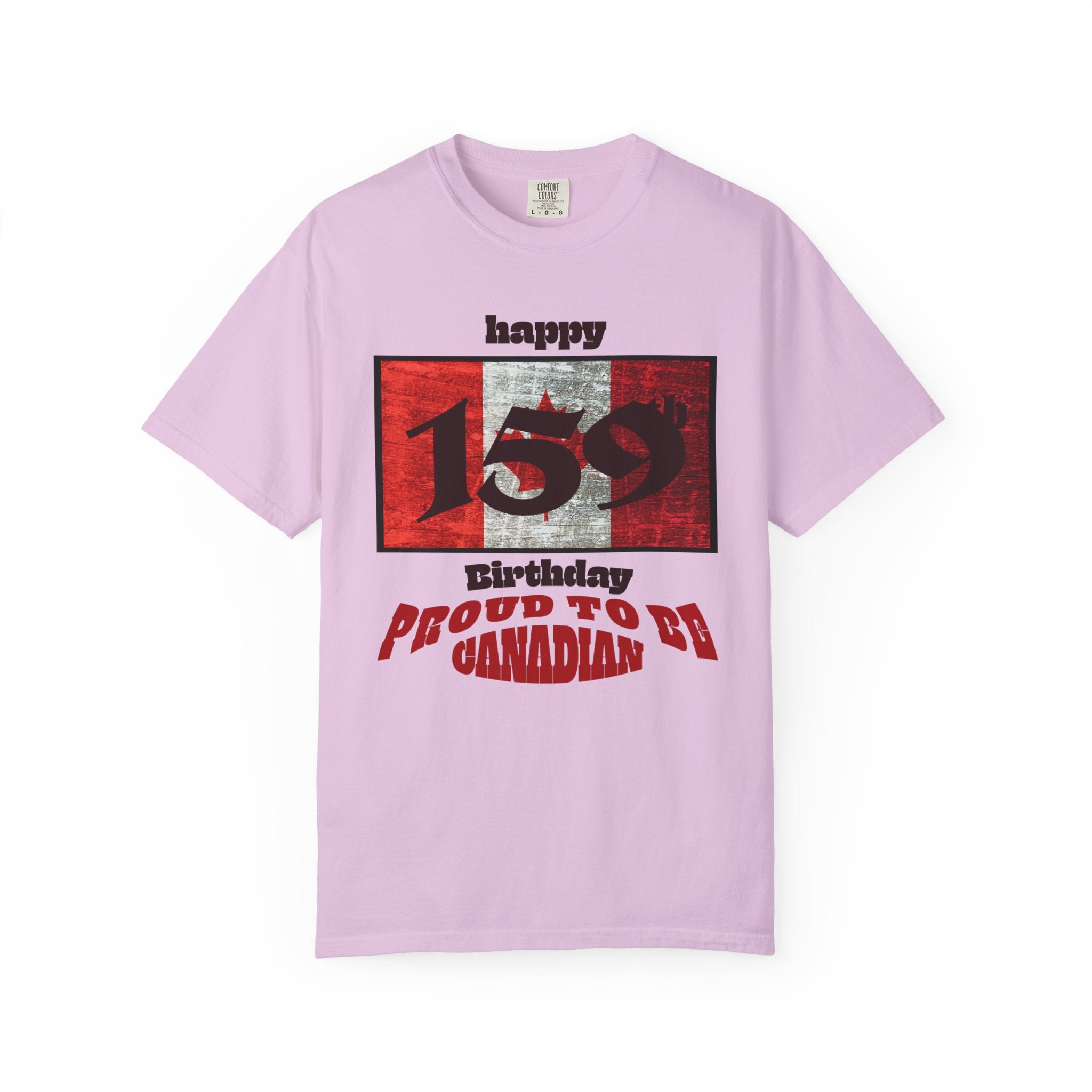 Happy 159th Birthday Proud to Be Canadian T-Shirt