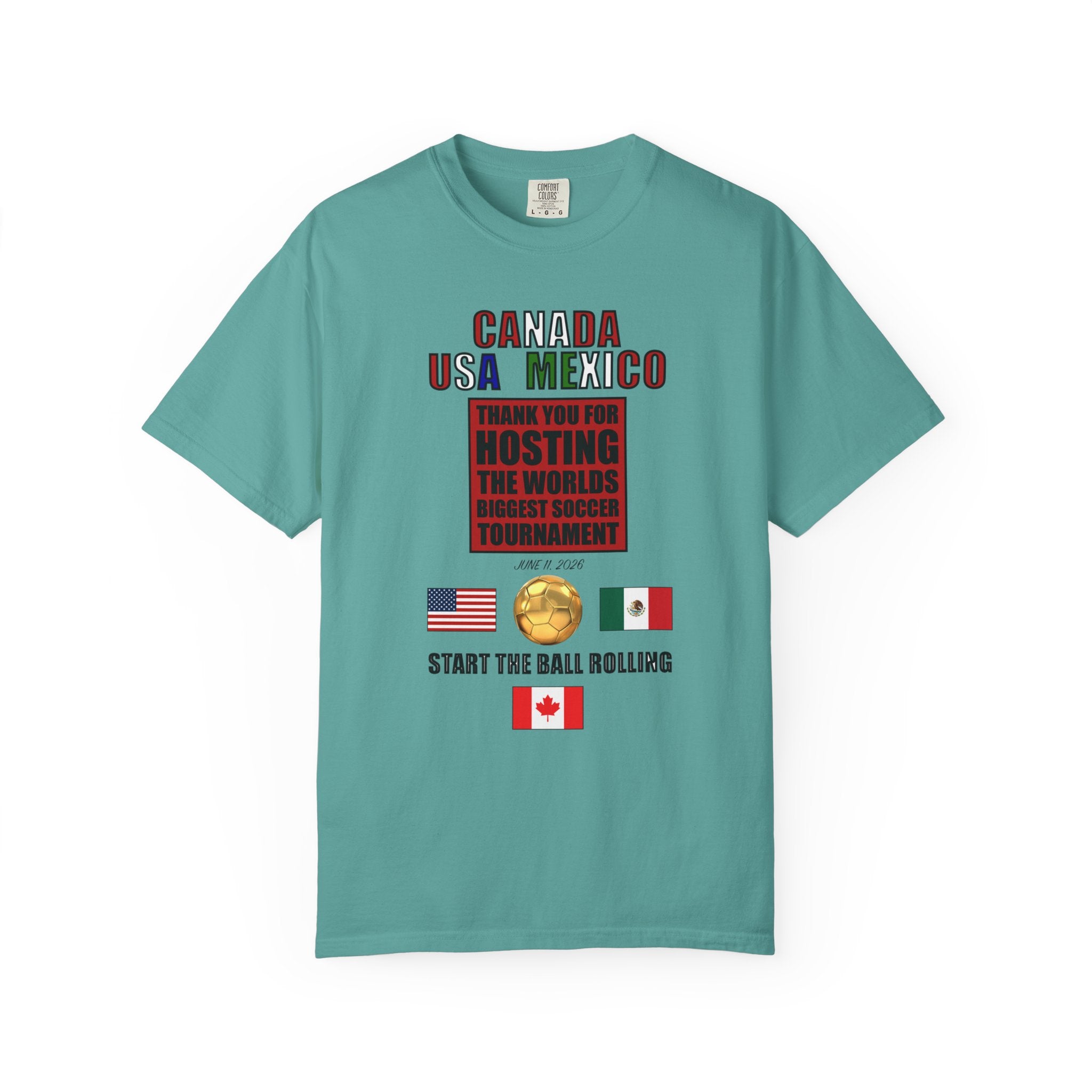 Canada USA Mexico Soccer Tournament Tee — "Start the Ball Rolling"