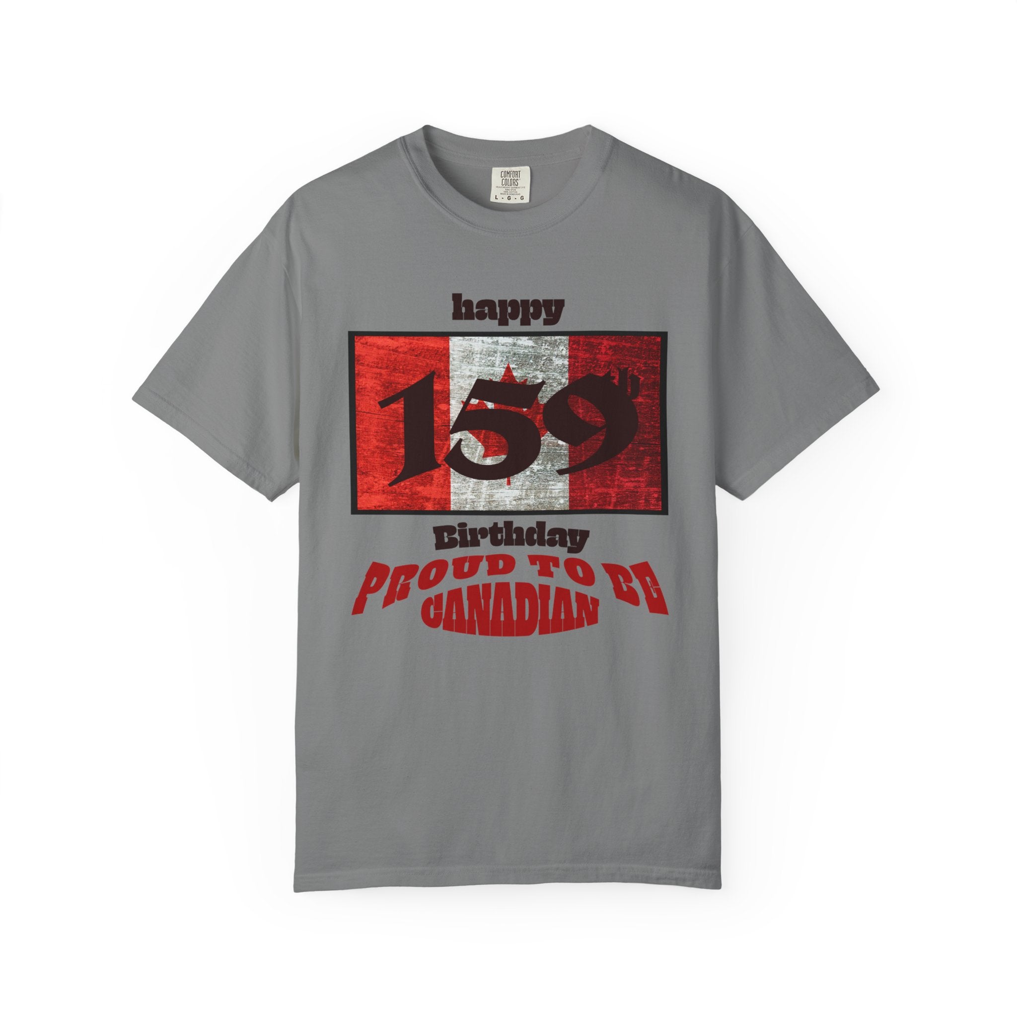 Happy 159th Birthday Proud to Be Canadian T-Shirt