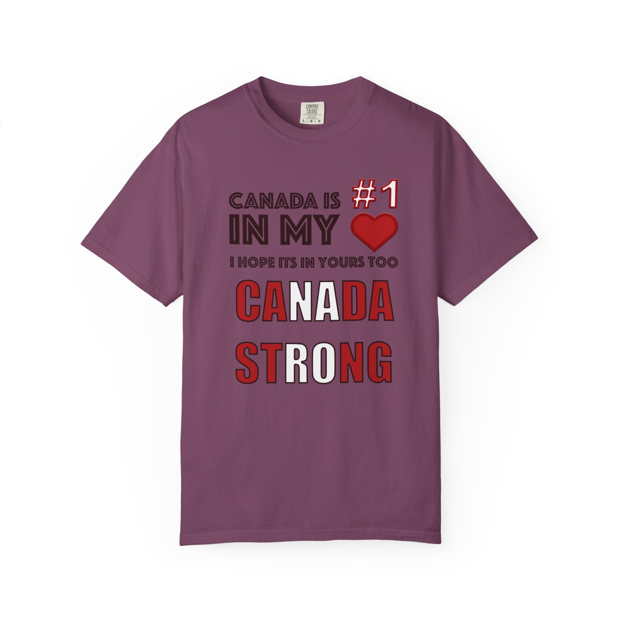 Canada Strong T-Shirt — "Canada is #1 in my " Patriotic Canadian Tee