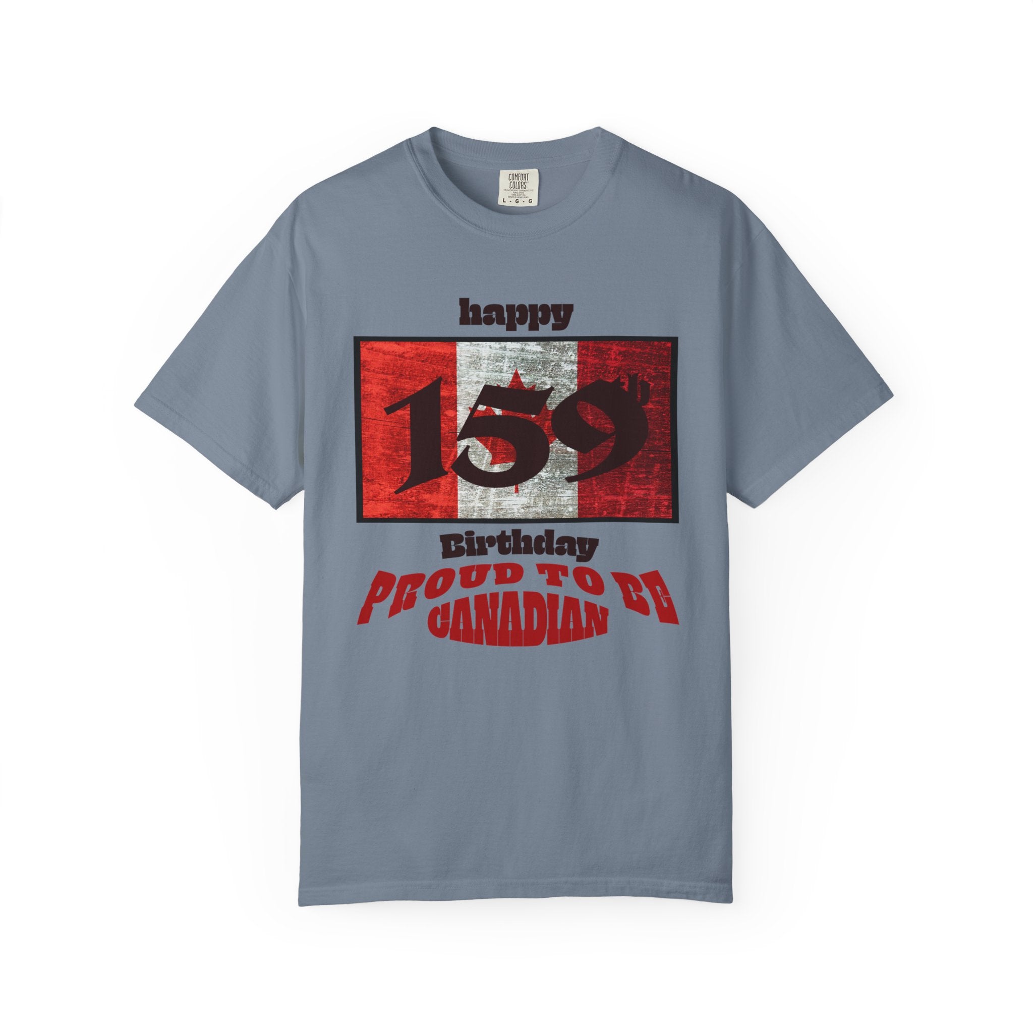 Happy 159th Birthday Proud to Be Canadian T-Shirt