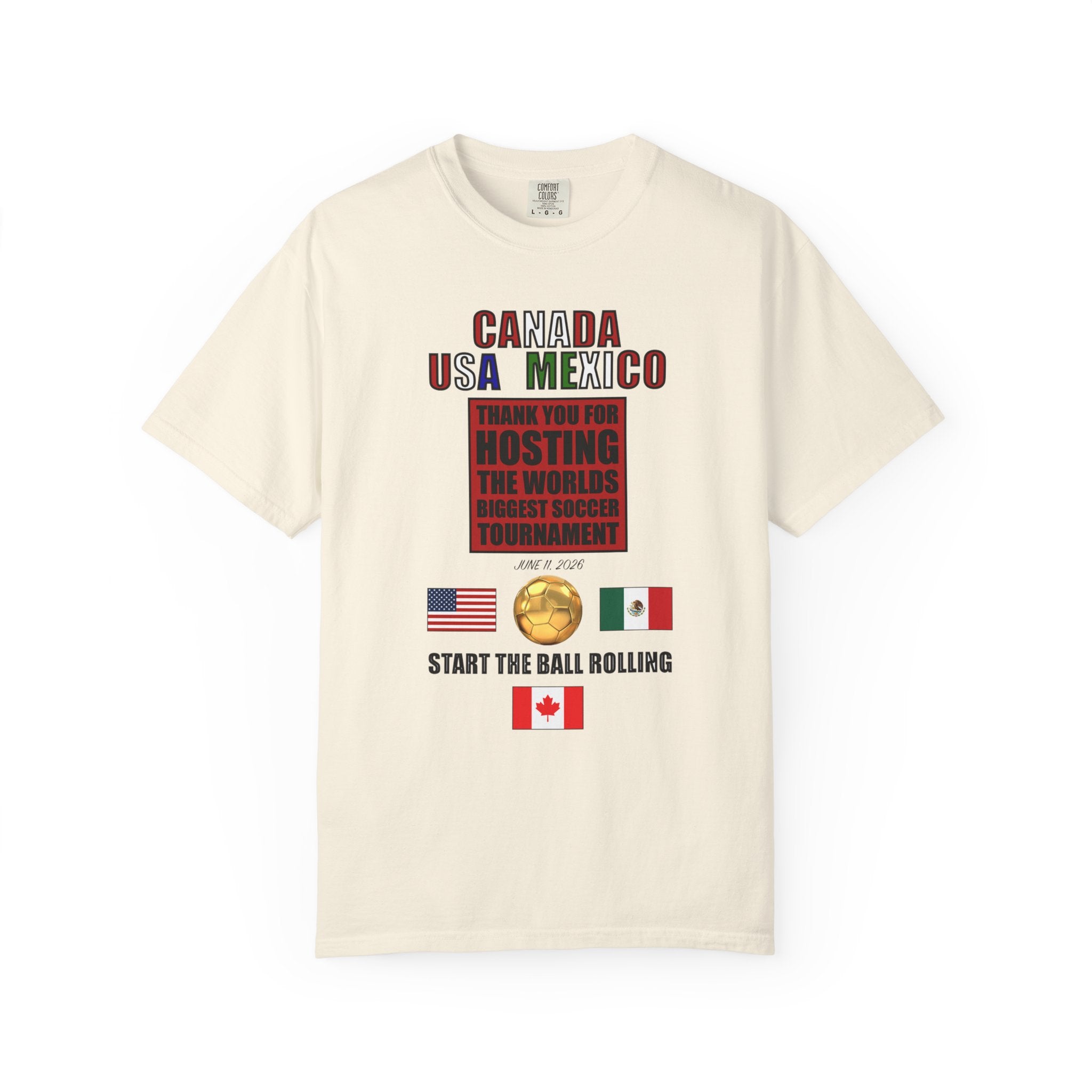 Canada USA Mexico Soccer Tournament Tee — "Start the Ball Rolling"