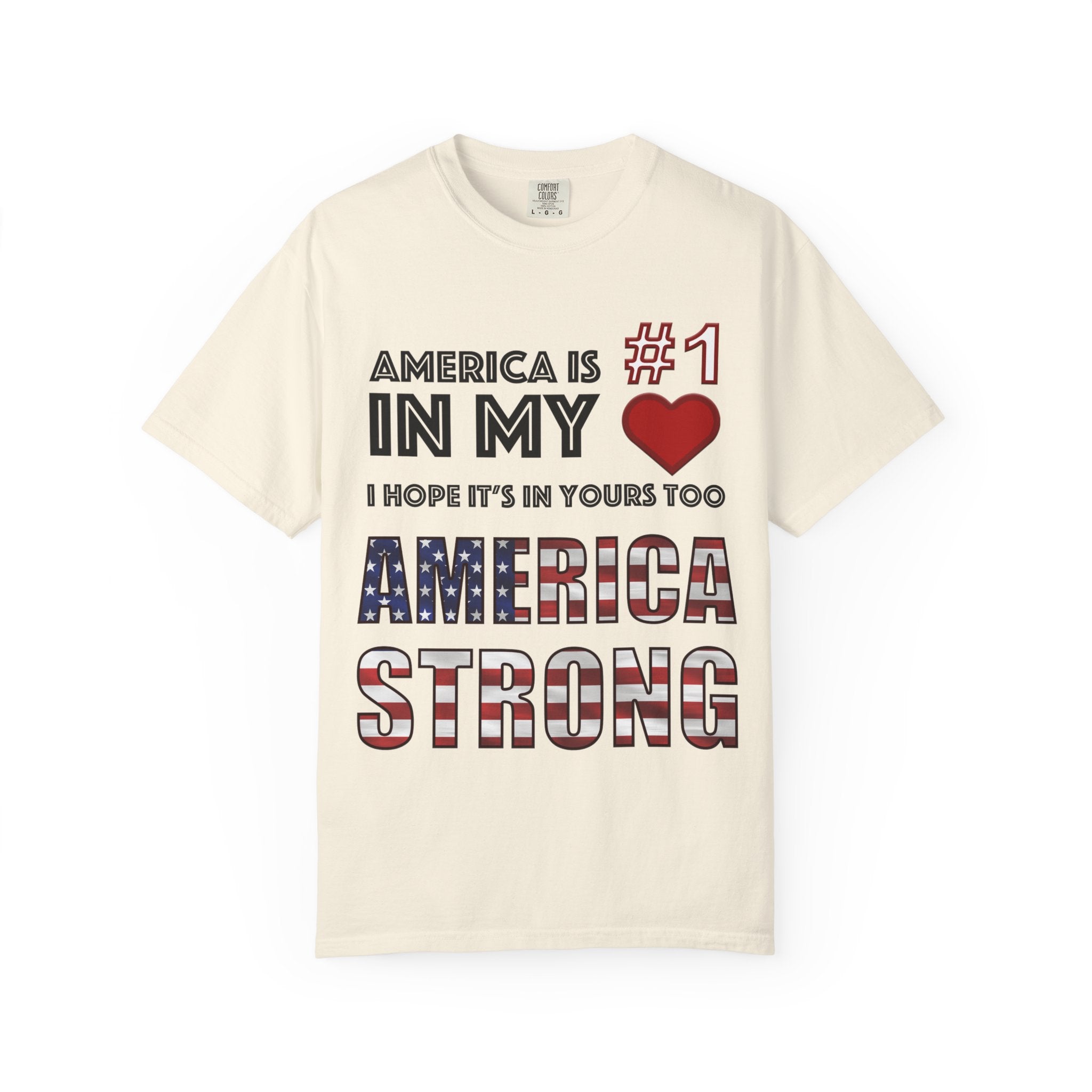 America Is #1 in my ❤️ - I Hope It's In Yours Too, America Strong