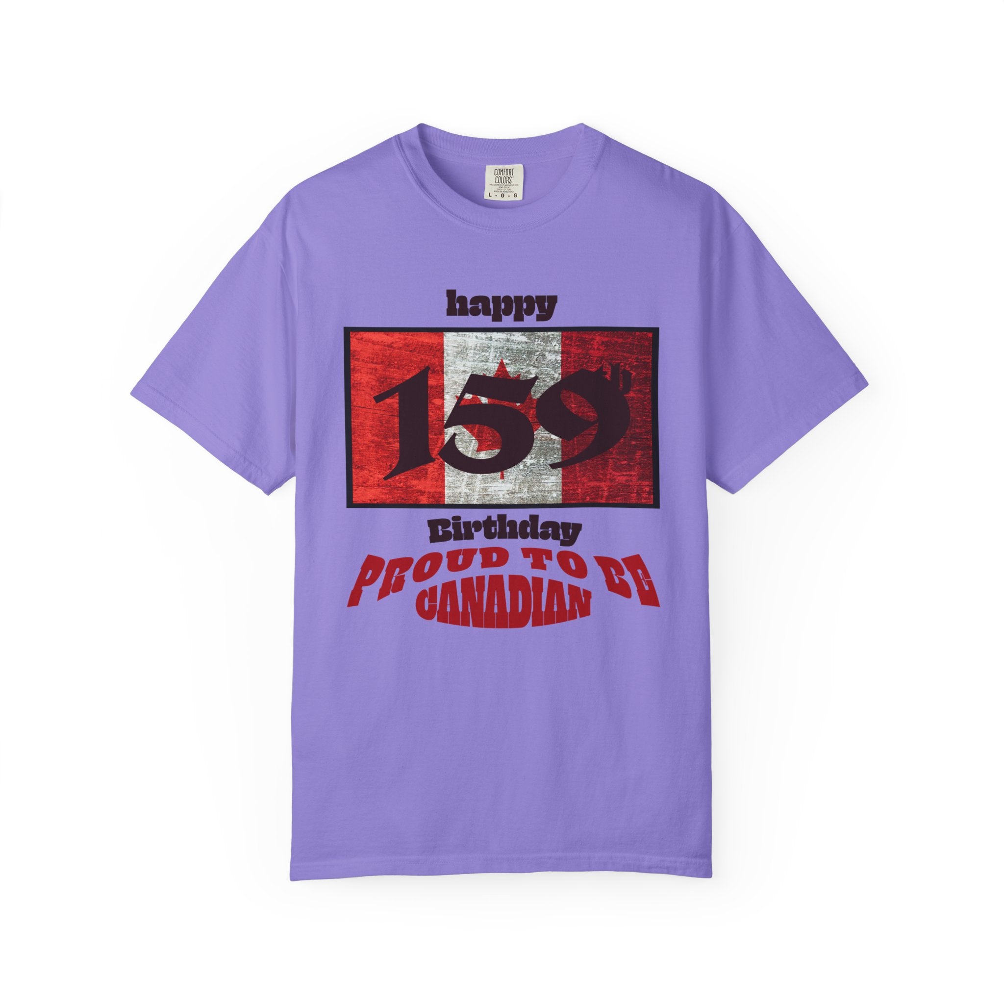Happy 159th Birthday Proud to Be Canadian T-Shirt
