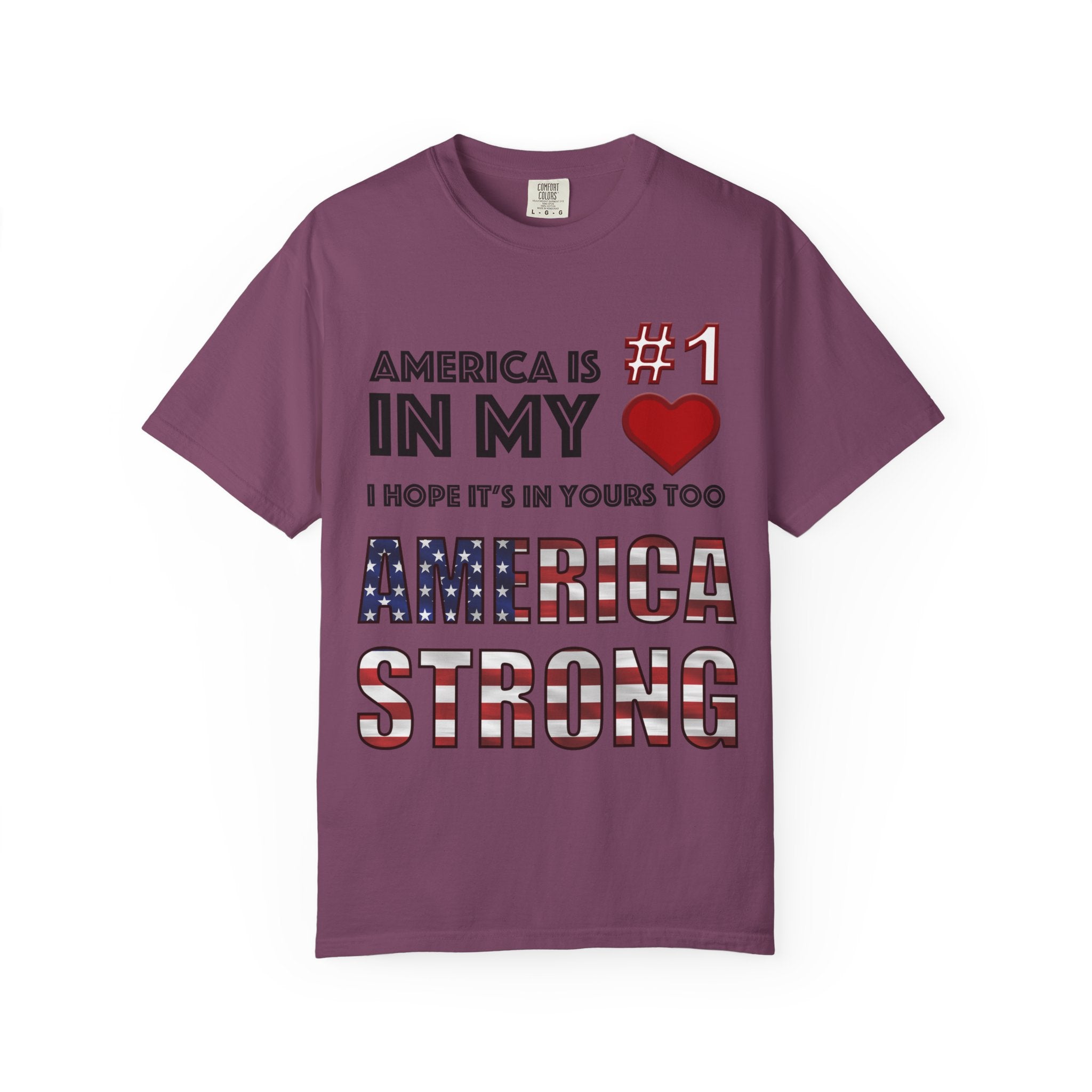 America Is #1 in my ❤️ - I Hope It's In Yours Too, America Strong