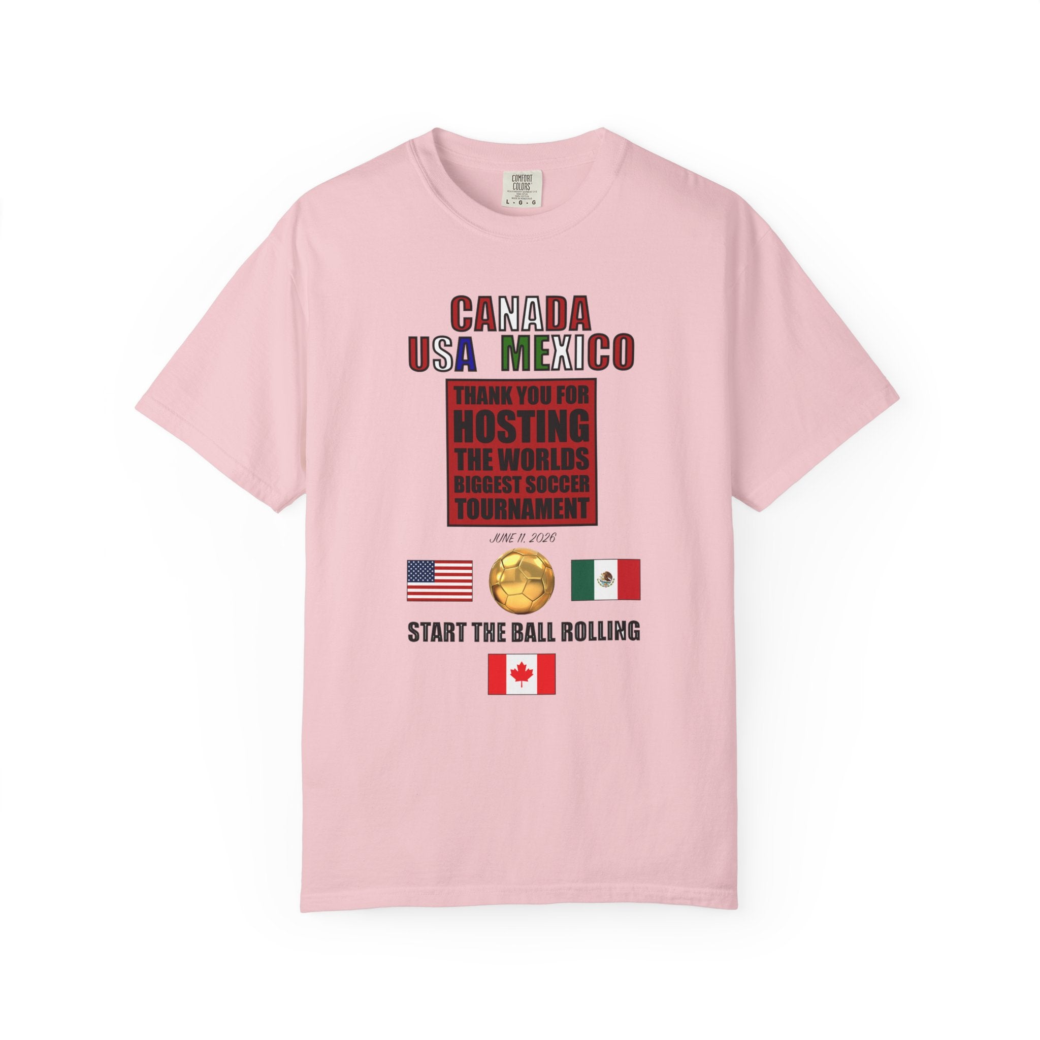 Canada USA Mexico Soccer Tournament Tee — "Start the Ball Rolling"