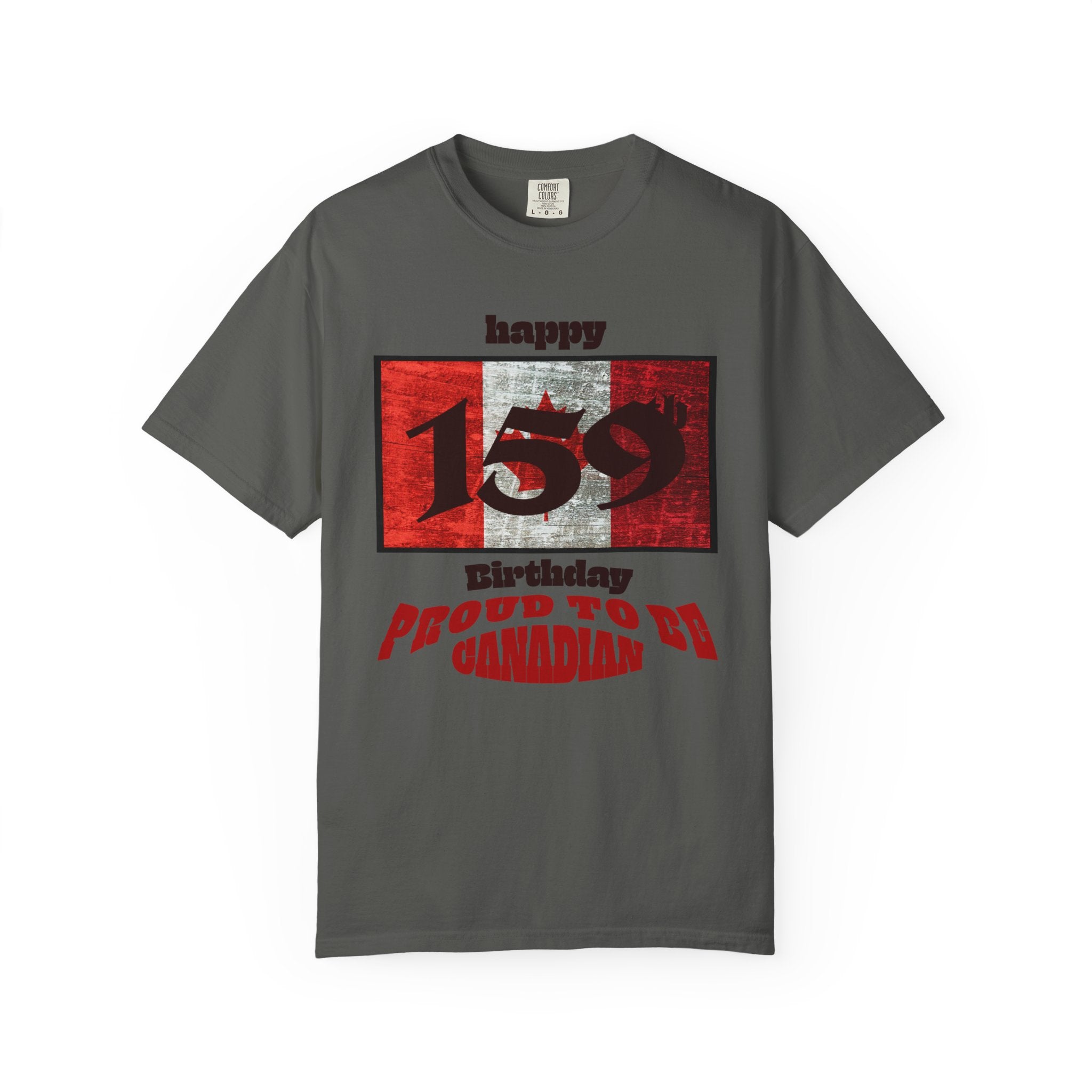 Happy 159th Birthday Proud to Be Canadian T-Shirt
