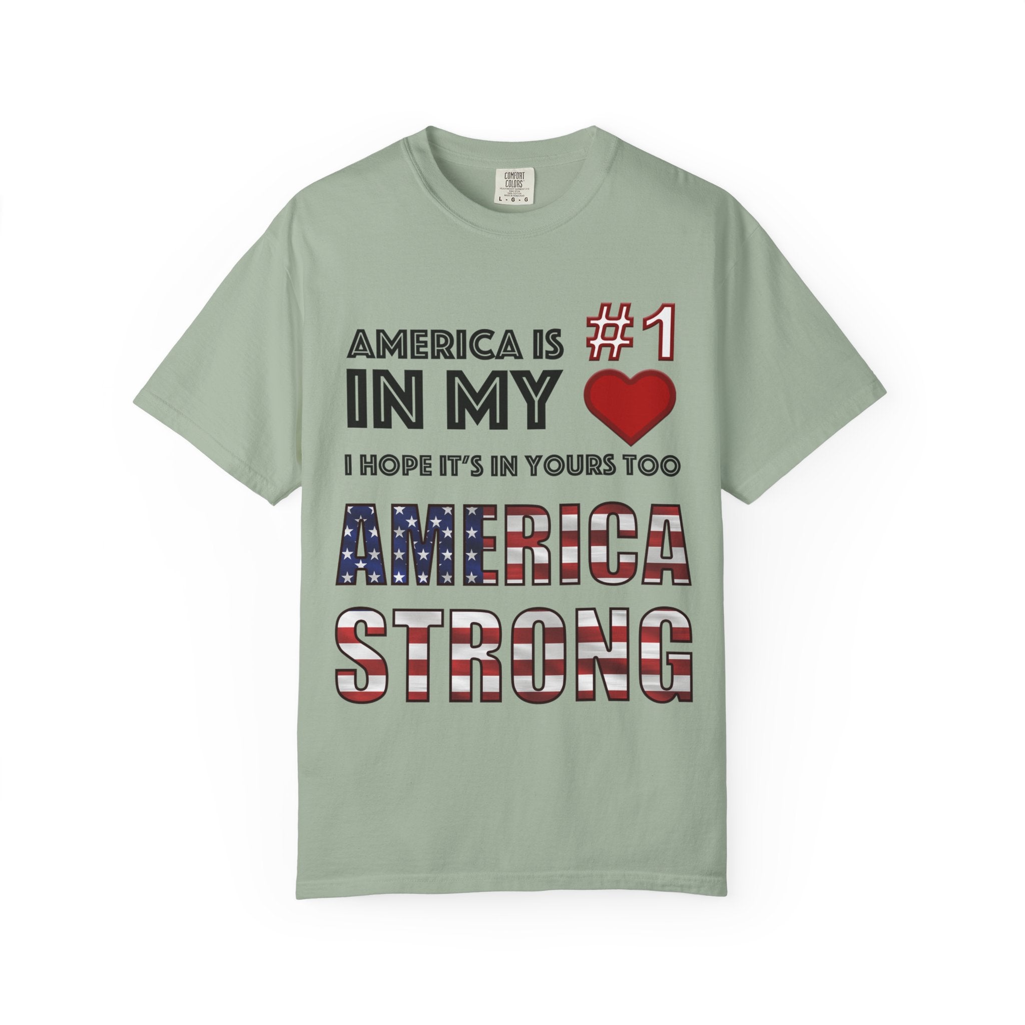America Is #1 in my ❤️ - I Hope It's In Yours Too, America Strong